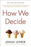 By Jonah Lehrer - How We Decide (1 Reprint) (12/15/09)