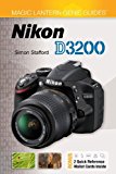 By Simon Stafford - Magic Lantern Genie GuidesÃ´Â¸: Nikon D3200 (1.8.2013)