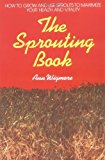 By Ann Wigmore - The Sprouting Book (Avery Health Guides) (9/22/87)