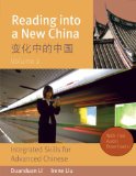 By Duanduan Li - Reading into a New China: Integrated Skills for Advanced Chinese (Bilingual) (11/17/09)