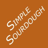 By Mark Shepard - Simple Sourdough: Make Your Own Starter Without Store-Bought Yeast and Bake the Best Bread in the World With This Simplest of Recipes for Making Sourdough (or Sour Dough) (5.2.2005)