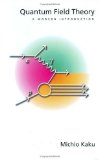By Michio Kaku - Quantum Field Theory: A Modern Introduction (2.9.1993)