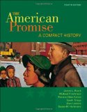 By James L. Roark - The American Promise: A Compact History, Combined Version (Volumes I & II) (4th Edition) (11/16/09)