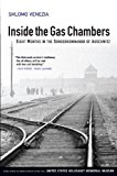 By Shlomo Venezia - Inside the Gas Chambers: Eight Months in the Sonderkommando of Auschwitz (Reprint) (3.5.2011)