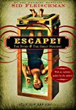By Sid Fleischman - Escape!: The Story of The Great Houdini (3/23/08)