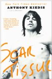 By Anthony Kiedis - Scar Tissue: The Autobiography (Reprint) (8/31/05)