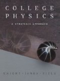 By Randall D. Knight - College Physics: A Strategic Approach (1st Edition) (10/31/06)