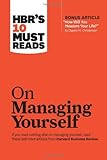 (HBR's 10 Must Reads on Managing Yourself (Harvard Business Review Must Reads)) [By: Review, Harvard Business] [Jan, 2011]