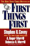 By Stephen R. Covey - First Things First (1st Edition) (12/18/95)