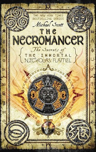 By Michael Scott - The Necromancer (The Secrets of the Immortal Nicholas Flamel) (Reprint) (3/27/11)