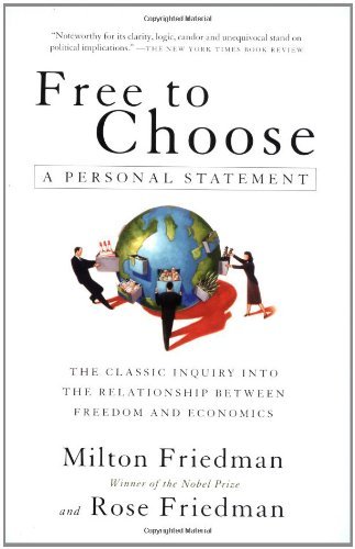 By Milton Friedman - Free to Choose: A Personal Statement (10/27/90)