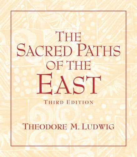 By Theodore M. Ludwig - The Sacred Paths of the East (3rd Edition) (3rd Edition) (5/17/05)