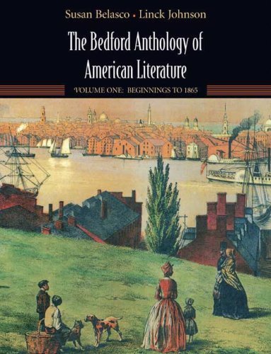 By Susan Belasco - The Bedford Anthology of American Literature: Volume One: Beginnings to 1865 (7/16/07)