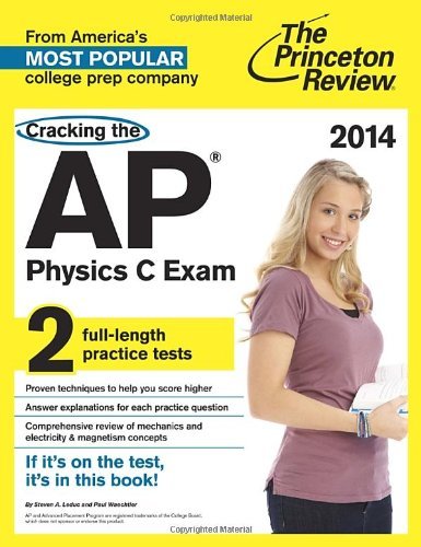 By Princeton Review - Cracking the AP Physics C Exam, 2014 Edition (8.4.2013)