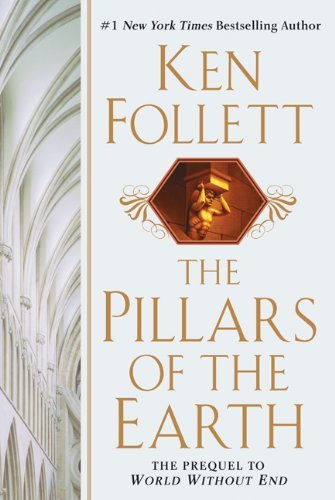 By Ken Follett - The Pillars Of The Earth (First Edition) (11.6.2007)