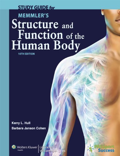 By Barbara Janson Cohen - Study Guide to Accompany Memmler's Structure and Function of the Human Body (10th Revised edition) (1/29/12)