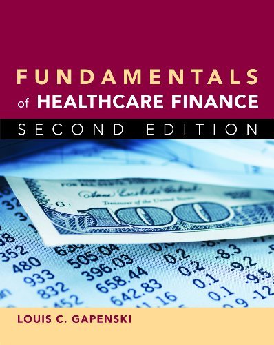 By Louis C. Gapenski - Fundamentals of Healthcare Finance (2nd Edition) (8/31/12)