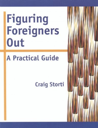By Craig Storti - Figuring Foreigners Out: A Practical Guide (6/27/00)
