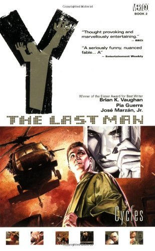 By Brian K. Vaughan - Y: The Last Man Vol 2: Cycles (8.2.2003)