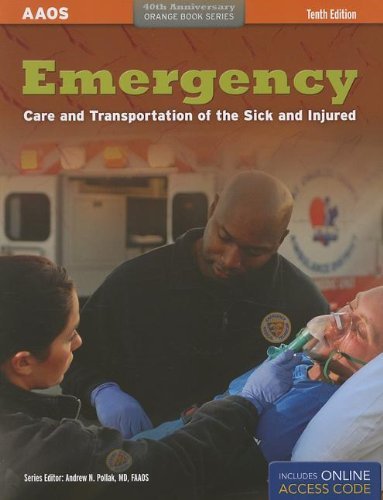 By American Academy of Orthopaedic Surgeons (AAOS) - Emergency Care and Transportation of the Sick and Injured (Orange Book Series) (10th Revised edition) (4.2.2012)