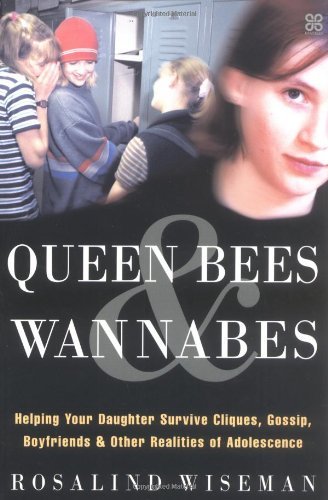 By Rosalind Wiseman - Queen Bees & Wannabes (1st Edition) (2.2.2003)