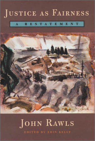 By John Rawls - Justice as Fairness: A Restatement (1st Edition) (4/16/01)