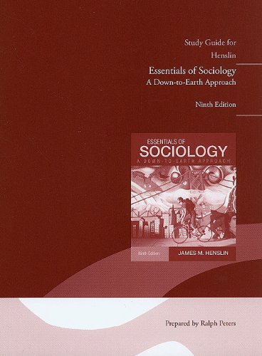 By James M. Henslin - Study Guide for Essentials of Sociology, A Down-To-Earth Approach (9th Edition) (9.10.2010)