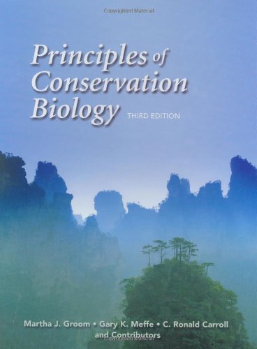 By Martha J. Groom Gary K. Meffe C. Ronald Carroll - Principles of Conservation Biology Third Edition (3rd ed.) (12.2.2004)