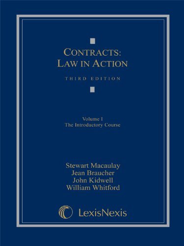 By Macaulay - Contracts: Law in Action Volume I-Intro. Edition: third (12.2.2009)