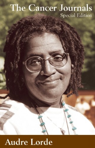 By Audre Lorde - The Cancer Journals (Special) (12/31/06)