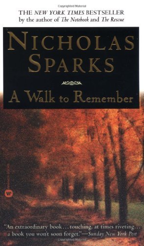By Nicholas Sparks - A Walk to Remember (8.2.2000)