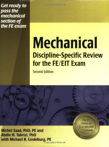 By Abdie H. Tabrizi - Mechanical Discipline-Specific Review for the FE/EIT Exam (2nd Edition) (12/16/05)