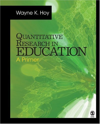By Wayne K. (Kolter) Hoy - Quantitative Research in Education: A Primer (9.8.2009)