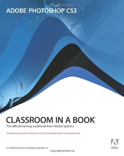 By Adobe Creative Team - Adobe Photoshop CS3 Classroom in a Book