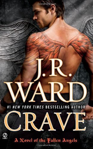 By J. R. Ward - Crave: A Novel of the Fallen Angels (First Edition) (9.5.2010)