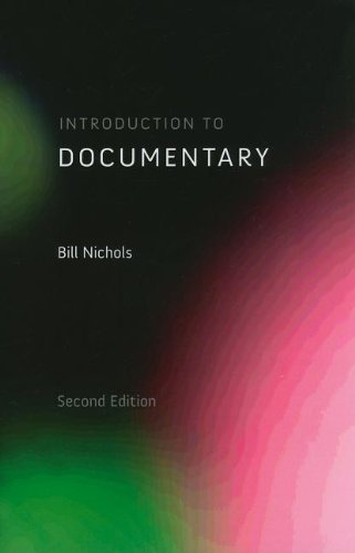 By Bill Nichols - Introduction to Documentary, Second Edition (2nd ed.) (11.1.2010)
