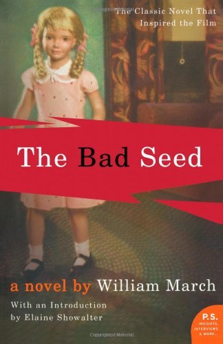 By William March - The Bad Seed (5/29/05)