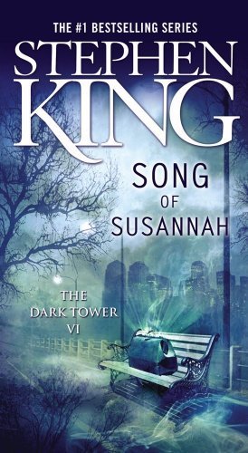 By Stephen King - The Song of Susannah (Dark Tower) (Reprint) (4/23/06)