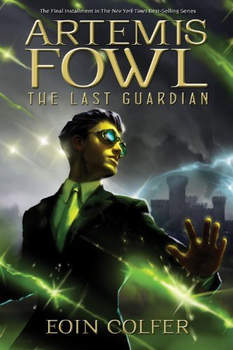 By Eoin Colfer - The Last Guardian (Artemis Fowl) (6.10.2012)