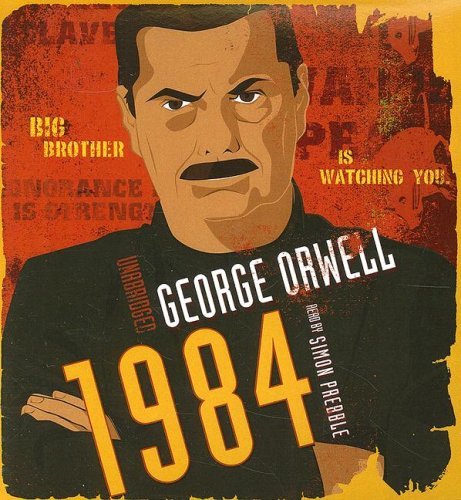 By George Orwell - 1984: Big Brother Is Watching You (Unabridged) (8.4.2007)