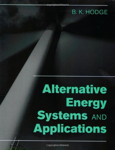 By B. K. Hodge - Alternative Energy Systems and Applications (3/14/09)
