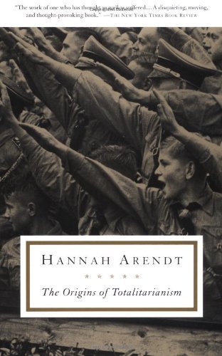 By Hannah Arendt - The Origins of Totalitarianism (2/19/73)