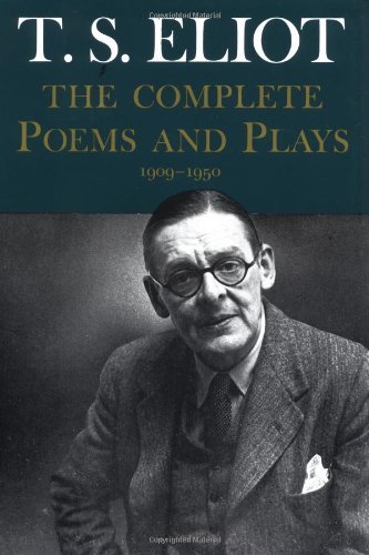 By T. S. Eliot - Complete Poems and Plays,: 1909-1950 (5/16/52)