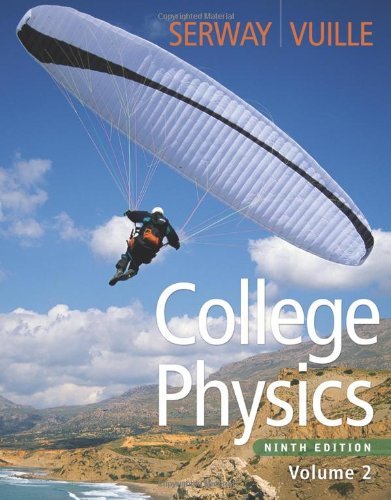 By Raymond A. Serway - College Physics, Volume 2 (9th Edition) (12.4.2010)