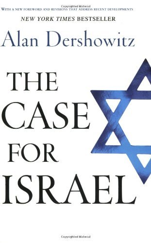 By Alan Dershowitz - The Case for Israel (7.2.2004)