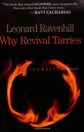 By Leonard Ravenhill - Why Revival Tarries (7.2.2004)