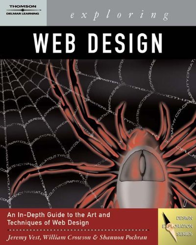 By Jeremy Vest - Exploring Web Design (1st Edition) (10/17/04)
