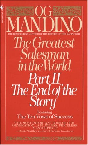 By Og Mandino - The Greatest Salesman in the World: Part II the End of the Story (Reissue) (1/30/89)