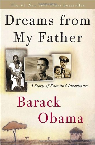 By Barack Obama - Dreams from My Father: A Story of Race and Inheritance (Reprint) (12.10.2006)