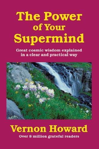 By Vernon Howard - The Power of Your Supermind (Reprint) (11/15/11)